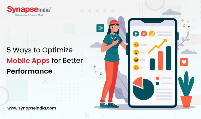5 Ways to Optimize Mobile Apps for Better Performance