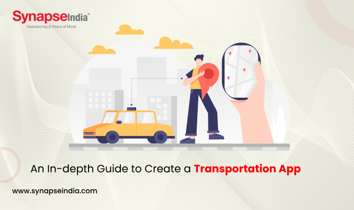 An In-depth Guide to Create a Transportation App