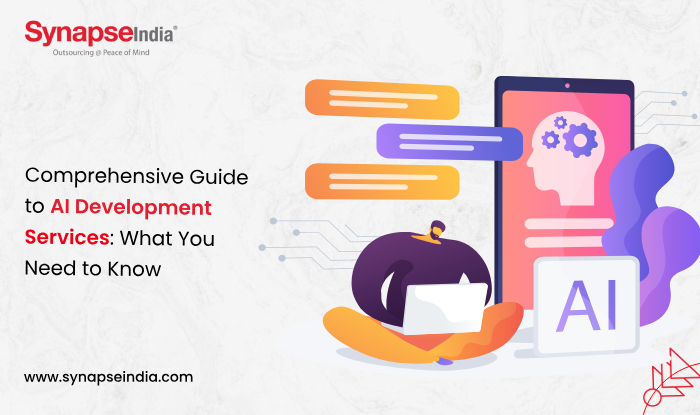 Comprehensive Guide to AI Development Services: What You Need to Know
