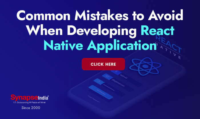 Common Mistakes to Avoid When Developing React Native Application