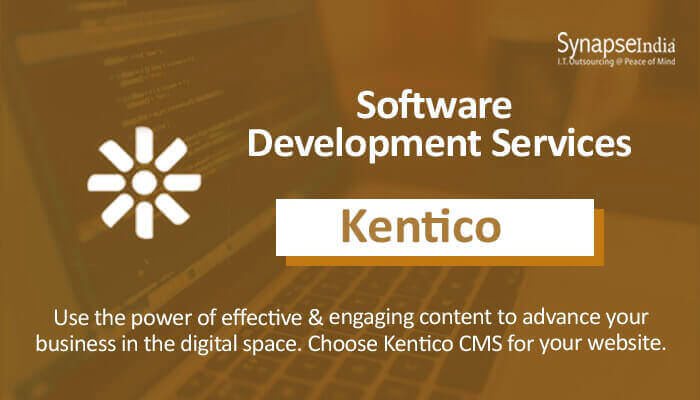 Software development services from SynapseIndia – Kentico for enterprise tools