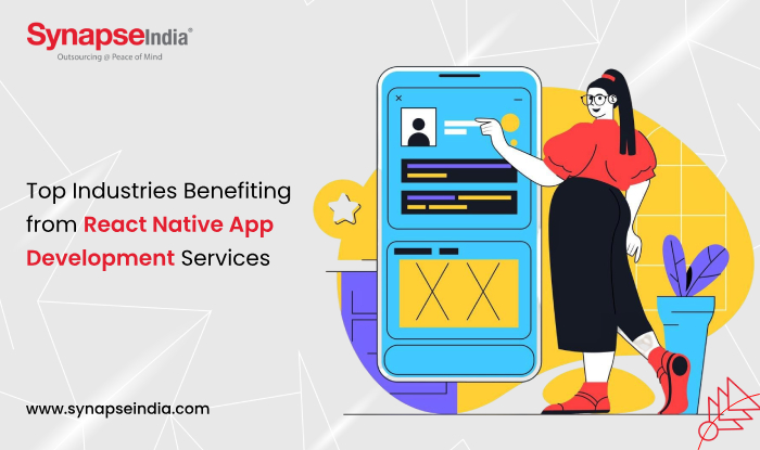 Top Industries Benefiting from React Native App Development Services