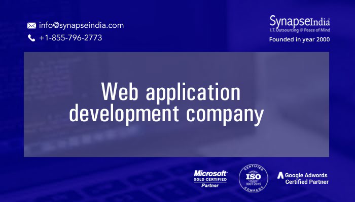 Web application development companies - Why SynapseIndia is ideal for your project?