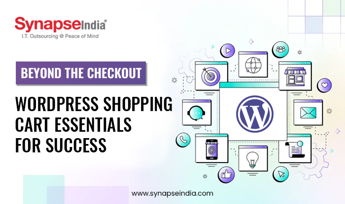 Beyond the Checkout: WordPress Shopping Cart Essentials for Success