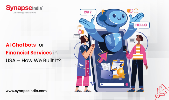 AI Chatbots for Financial Services in USA – How We Built It? 