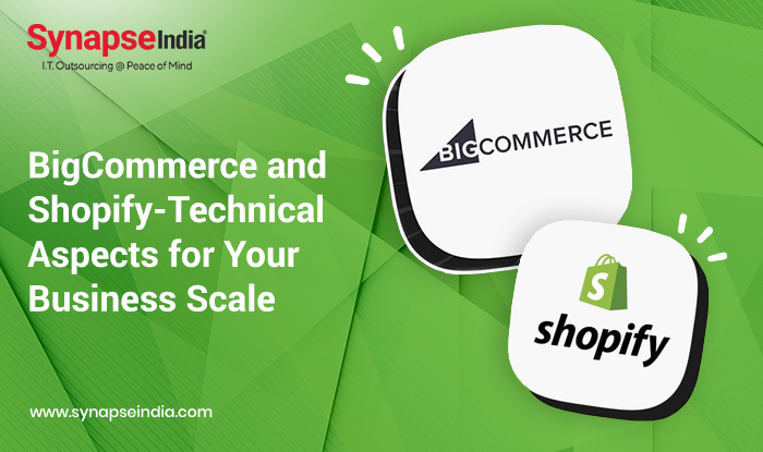BigCommerce and Shopify Technical Aspects for Your Business Scale