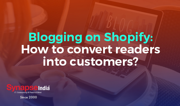 blogging-on-shopify-how-to-convert-readers-into-customers