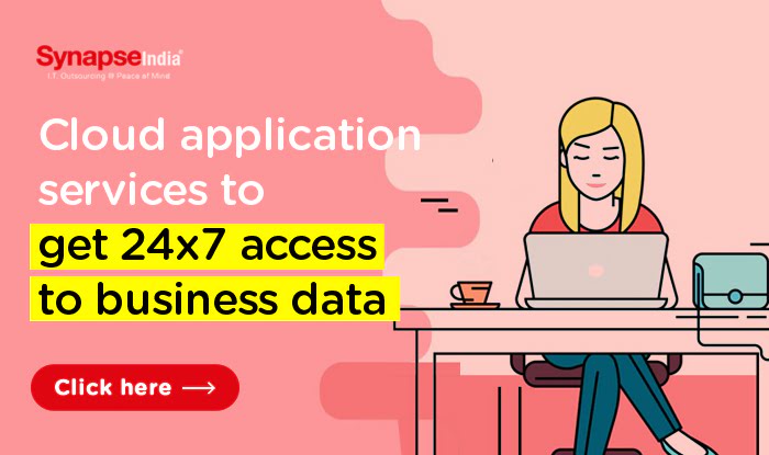 Cloud application services to get 24x7 access to business data