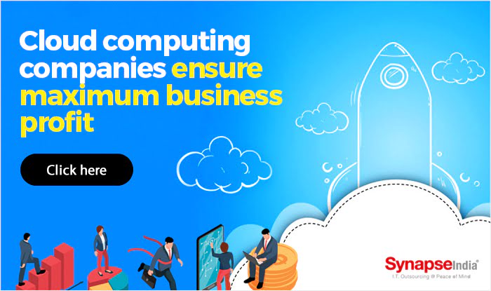 Cloud computing companies ensure maximum business profit