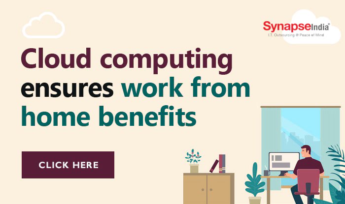 Cloud computing ensures work from home benefits