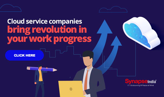 Cloud service companies bring revolution in your work progress