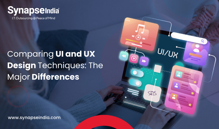 Comparing UI and UX Design Techniques: The Major Differences