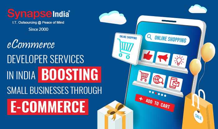 ECommerce Developer Services in India: Boosting Small Businesses Through eCommerce