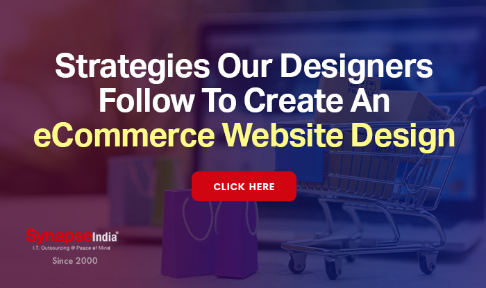 Strategies Our Designers Follow To Create An eCommerce Website Design