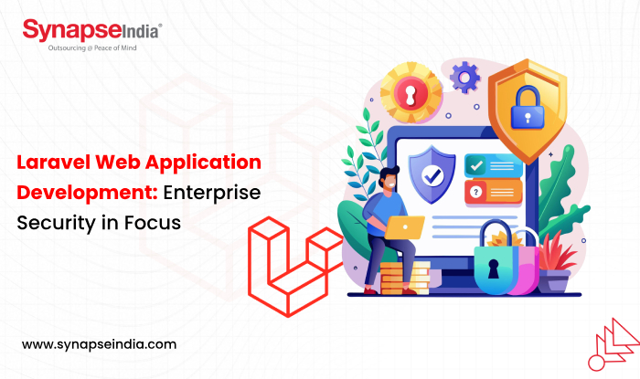 Laravel Web Application Development: Enterprise Security in Focus