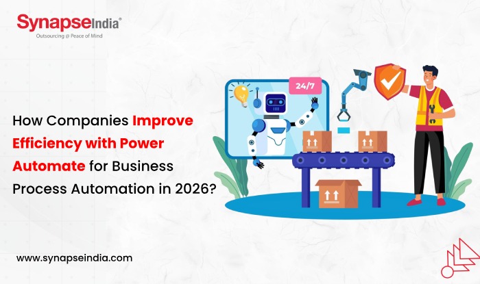 How Companies Improve Efficiency with Power Automate for Business Process Automation in 2026?