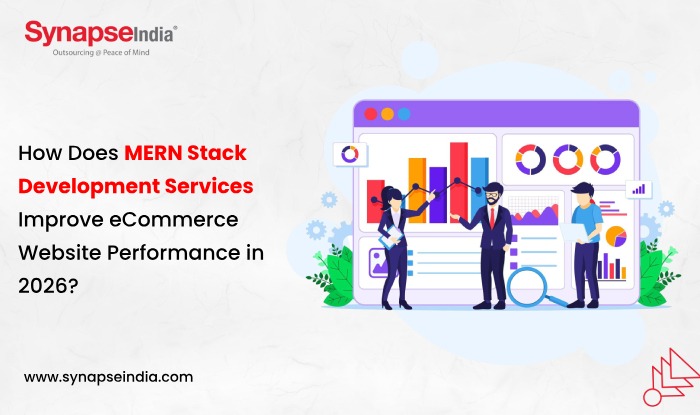 How Does MERN Stack Development Services Improve eCommerce Website Performance in 2026?