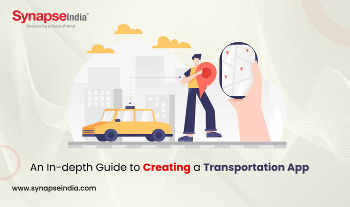 An In-depth Guide to Create a Transportation App