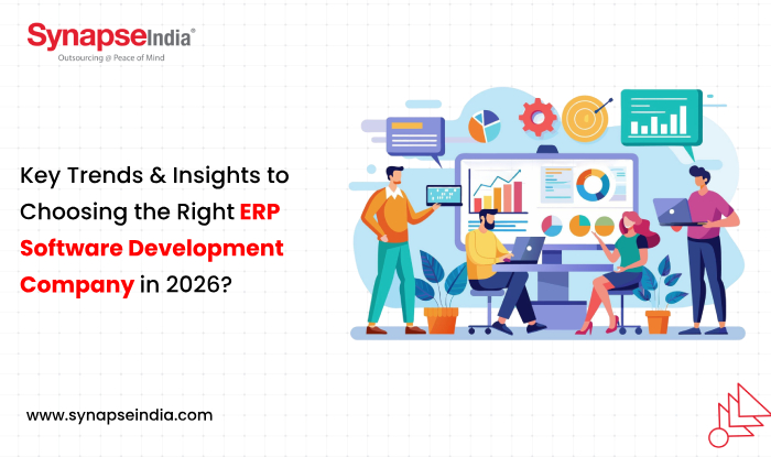 Key Trends & Insights to Choosing the Right ERP Software Development Company in 2026