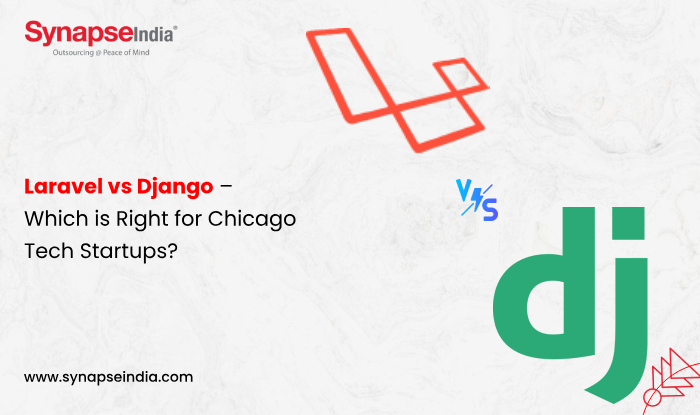 Laravel vs Django – Which is Right for Chicago Tech Startups?