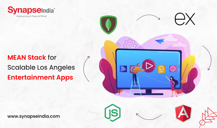 MEAN Stack for Scalable Los Angeles Entertainment Apps