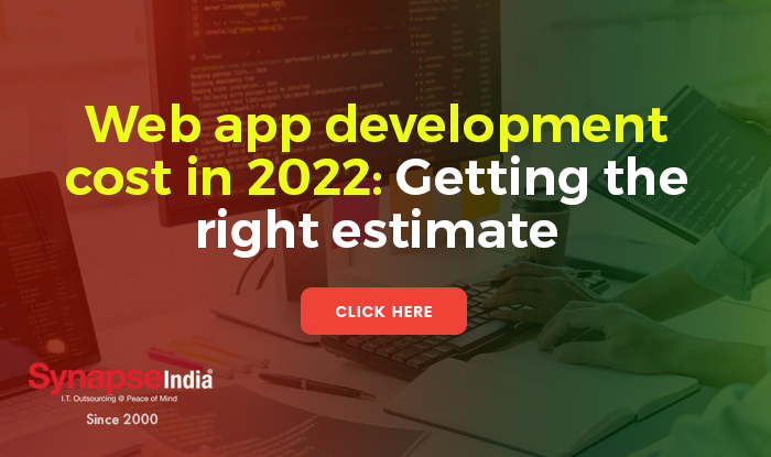 Web App Development Cost In 2022: Getting The Right Estimate