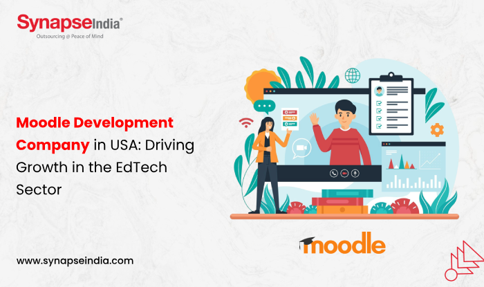 moodle-development-company-in-usa-driving-growth-in-the-edtech-sector