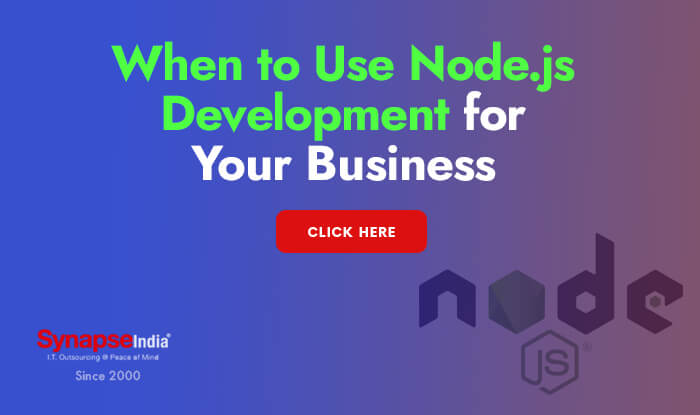 When to Use Node.JS Development for Your Business