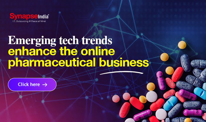 Emerging tech trends enhance the online pharmaceutical business