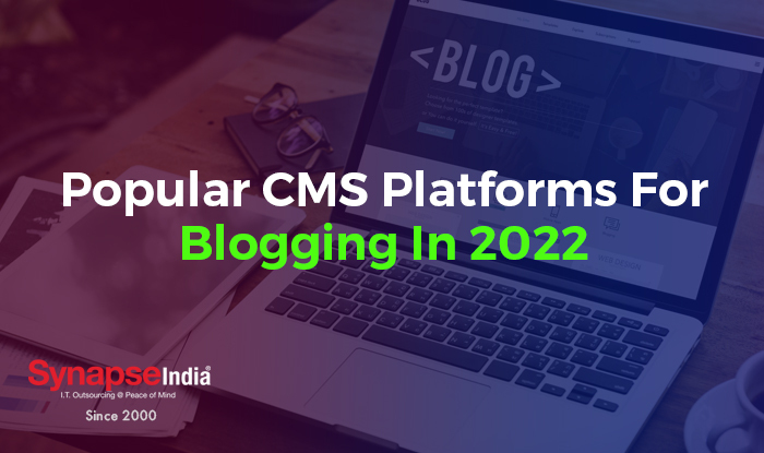 Popular CMS Platforms For Blogging In 2022