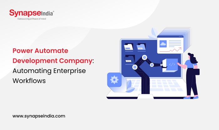 Power Automate Development Company: Automating Enterprise Workflows
