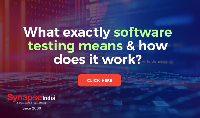 What Exactly Software Testing Means & How Does it Work?