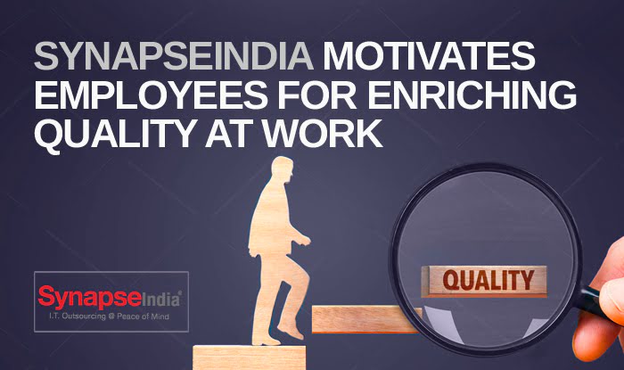 SynapseIndia Motivates Employees for Enriching Quality at Work