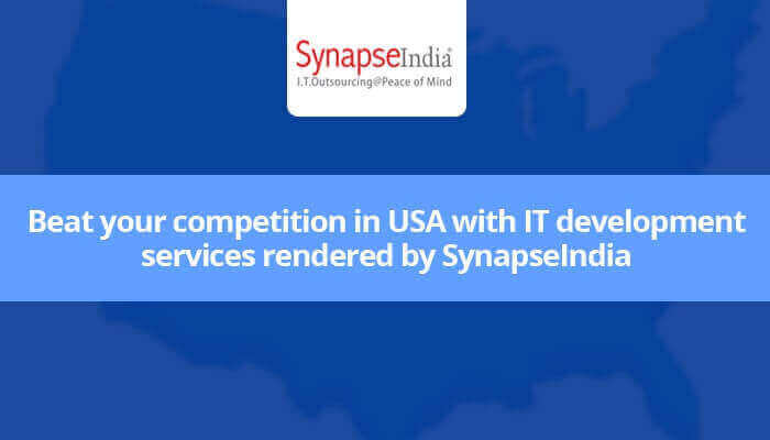 Beat your competition in the USA with IT development services rendered by SynapseIndia