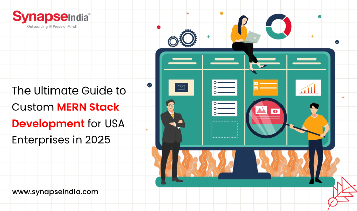 the-ultimate-guide-to-custom-mern-stack-development-for-usa-enterprises 