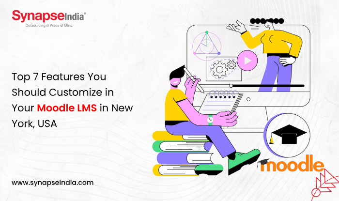 top-7-features-you-should-customize-in-your-moodle-lms-in-new-york-usa