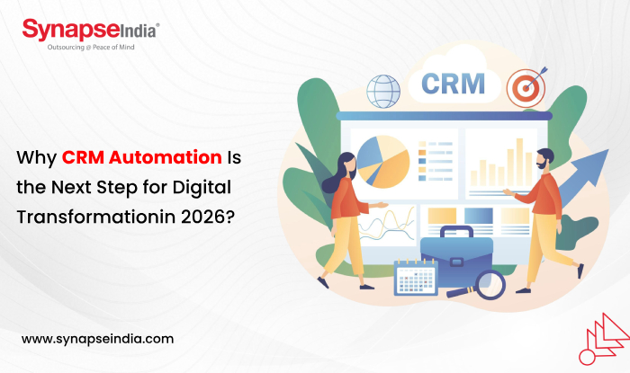 Why CRM Automation Is the Next Step for Digital Transformation in 2026?