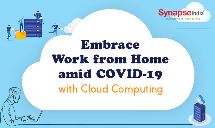 Embrace Work from Home amid COVID-19 with cloud computing